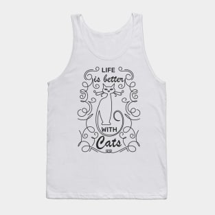 Life is better with Cats Tank Top